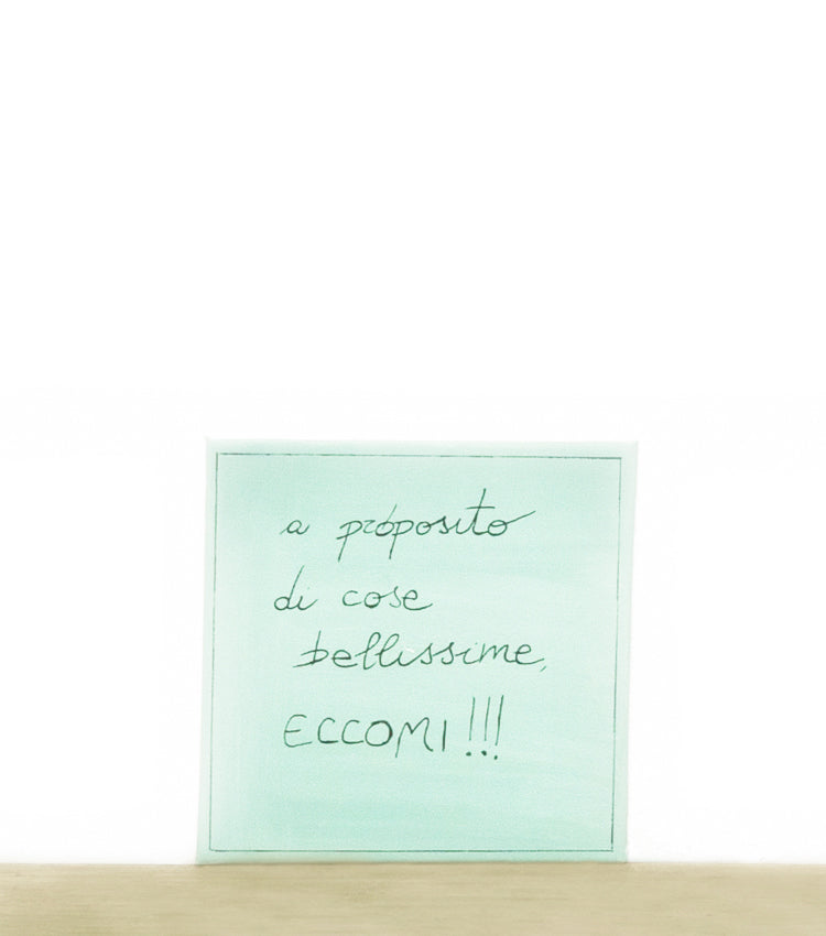 Quadro in tela "a proposito di cose bellissime, ECCOMI!!!"