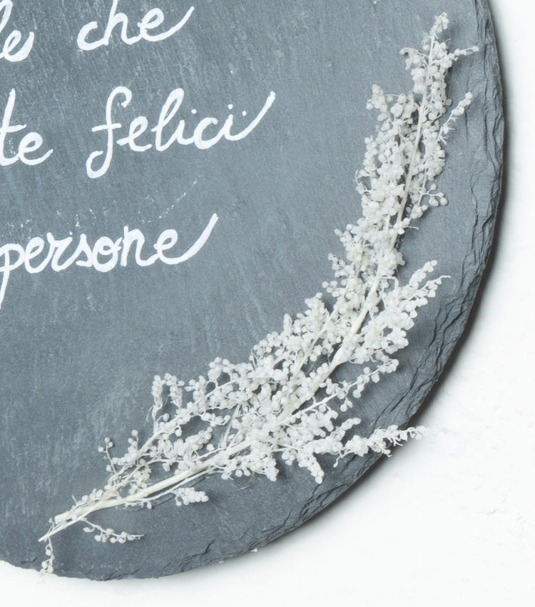 Lavagnetta "le cose belle ditele che rendete felici le persone" in ardesia con piante stabilizzate