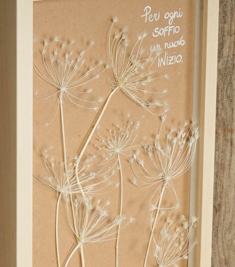 Cornice in legno "Per ogni SOFFIO un nuovo INIZIO." con i "Pizzi della Regina Anna" essiccati