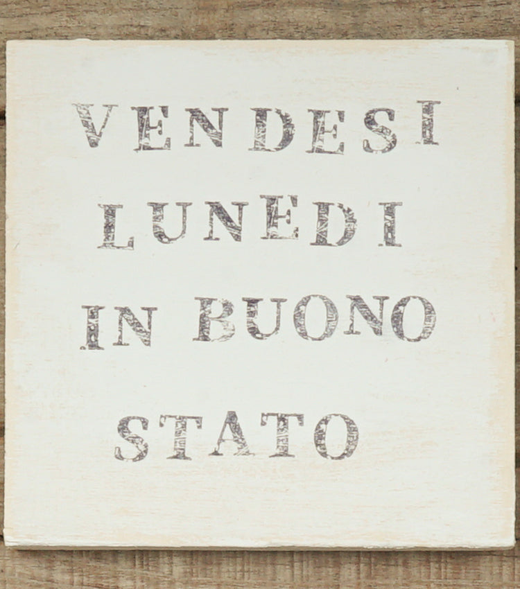 "Targhetta Vissuta" in legno "VENDESI LUNEDI IN BUONO STATO"