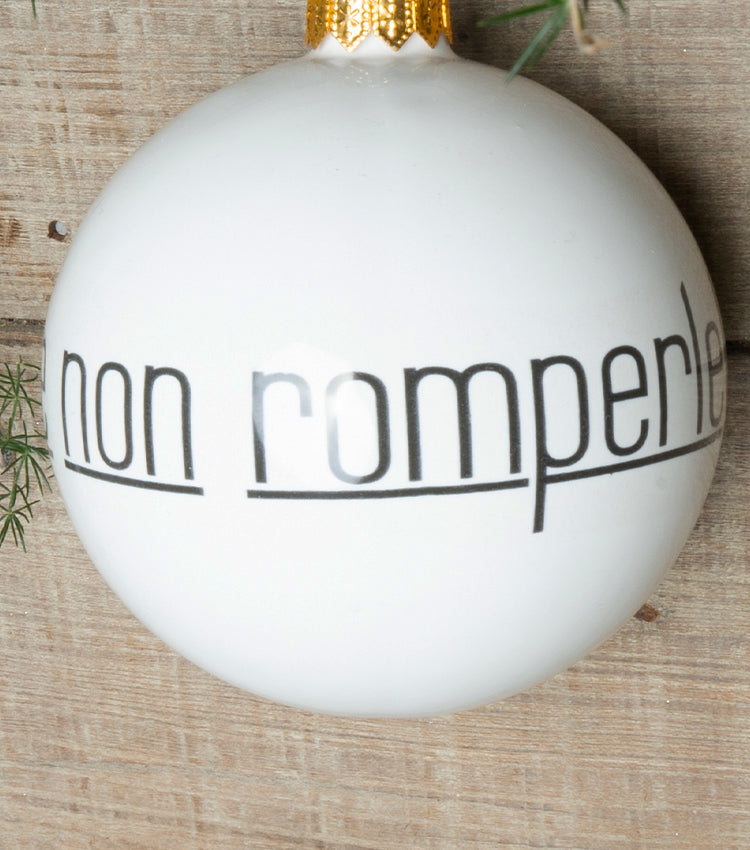 Sfera Natalizia "almeno a Natale non romperle!" in ceramica