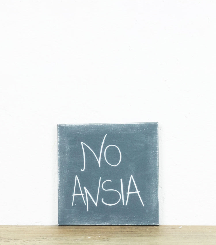 Quadro in tela "NO ANSIA"