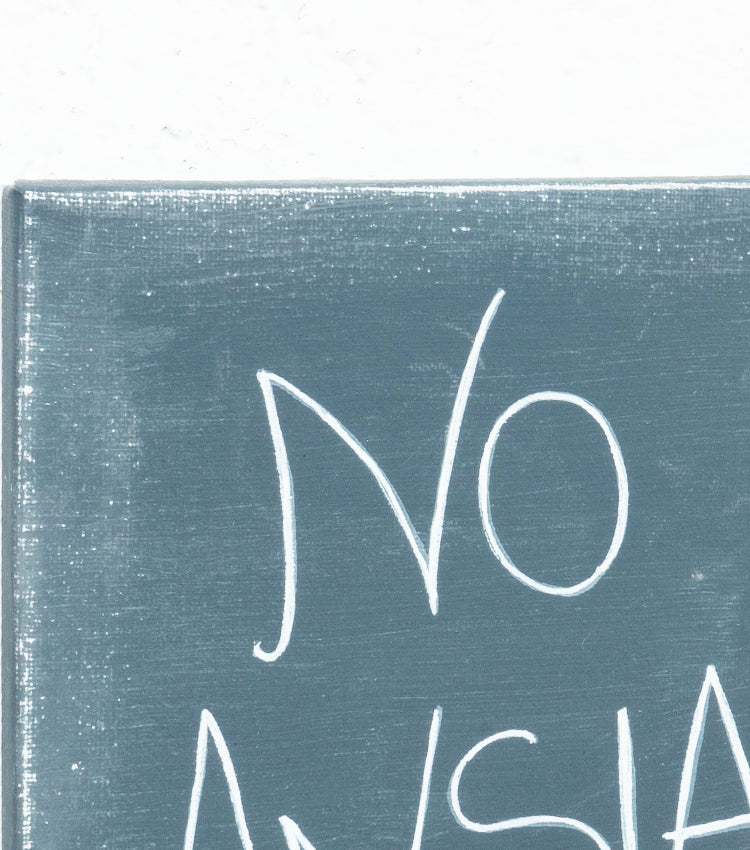 Quadro in tela "NO ANSIA"