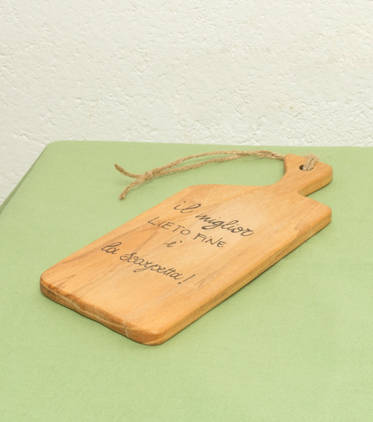 Tagliere "il miglior LIETO FINE è la scarpetta" in legno e spago