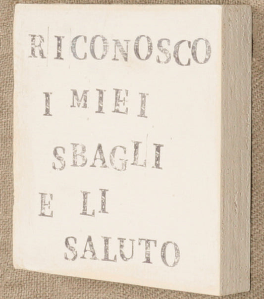 Targhetta Vissuta grande "RICONOSCO I MIEI SBAGLI E LI SALUTO" in legno
