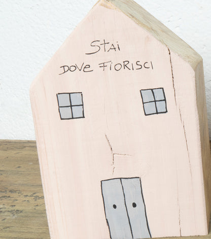 Casetta ferma-libri "Stai dove FIORISCI" in legno