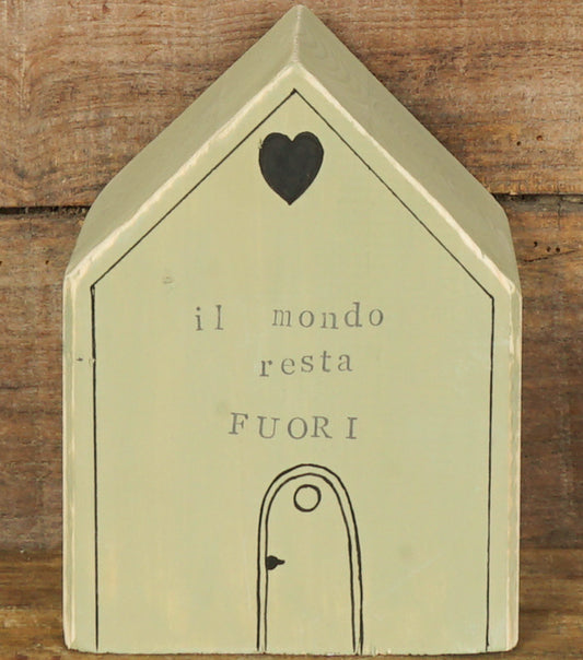 Casetta in legno "il mondo resta FUORI" con Disegni