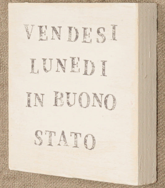 Targhetta Vissuta grande "VENDESI LUNEDI IN BUONO STATO" in legno