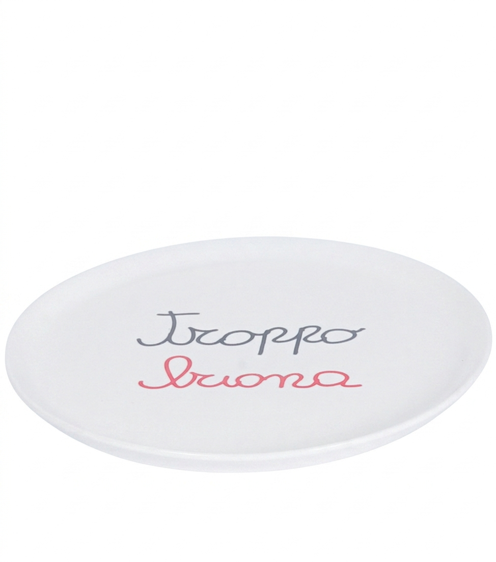 Piatto "troppo buona" in ceramica