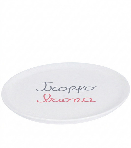 Piatto "troppo buona" in ceramica